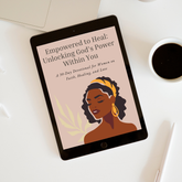 Godβs Power Within You: Empowered to Healβ - A 30-Day Devotional for Women